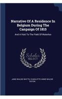 Narrative Of A Residence In Belgium During The Canpaign Of 1815