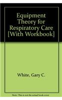 Equipment Theory for Respiratory Care