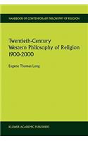 Twentieth-Century Western Philosophy of Religion 1900-2000