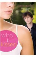 Who I Kissed