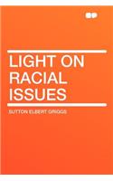 Light on Racial Issues