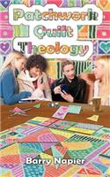 Patchwork Quilt Theology
