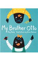 My Brother Otto