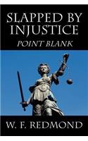 Slapped By Injustice