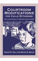 Courtroom Modifications for Child Witnesses