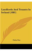 Landlords And Tenants In Ireland (1881)