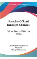 Speeches Of Lord Randolph Churchill