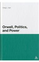 Orwell, Politics, and Power