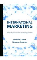 International Marketing: Theory and Practice from Developing Countries