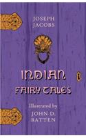 Indian Fairy Tales - Illustrated by John D. Batten