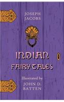 Indian Fairy Tales - Illustrated by John D. Batten