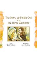 Story of Goldie Owl and the Three Wombats