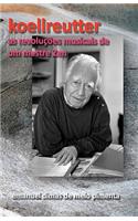 Koellreutter: As Revoluções Musicais de um Mestre Zen(Portuguese)
