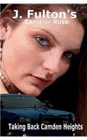 Taking Back Camden Heights: Caroline Rose(English)