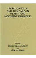 Basal Ganglia and Thalamus in Health and Movement Disorders