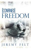 Confined Freedom