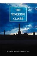 The Working Cla$$