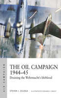 Oil Campaign 1944-45
