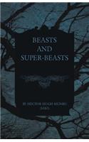 Beasts and Super-Beasts