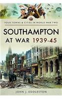 Southampton at War 1939 - 1945