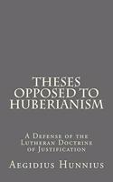Theses Opposed to Huberianism