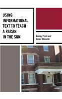 Using Informational Text to Teach a Raisin in the Sun