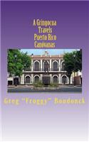 A Gringocua Travels Puerto Rico Canovanas