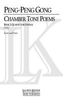 Chamber Tone Poems, Book 2: Quartet for Strings