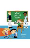 A Day Without Rules: (English)