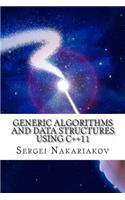 Generic Algorithms and Data Structures using C++11