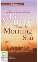 Follow the Morning Star
