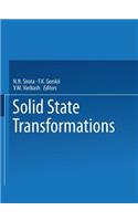 Solid State Transformations