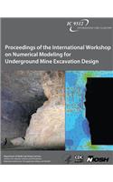 Proceedings of the International Workshop on Numerical Modeling for Underground Mine Excavation Design