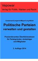 Politische Parteien verwalten und gestalten.