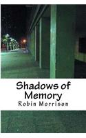 Shadows of Memory