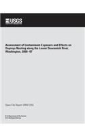 Assessment of Contaminant Exposure and Effects on Ospreys Nesting along the Lower Duwamish River, Washington, 2006?07