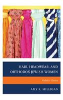 Hair, Headwear, and Orthodox Jewish Women