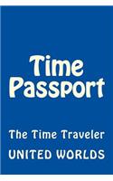 Time Passport: The Time Traveler