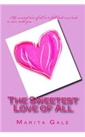 Sweetest Love of All