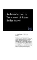 An Introduction to Treatment of Steam Boiler Water