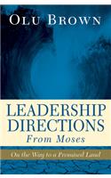 Leadership Directions from Moses