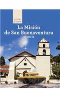 La Misión de San Buenaventura (Discovering Mission San Buenaventura)