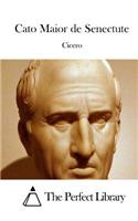 Cato Maior de Senectute: (English)