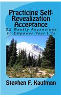 Practicing Self-Revealization Acceptance
