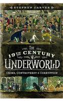 The 19th Century Criminal Underworld