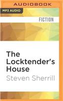 Locktender's House