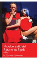 Phoebe Zeitgeist Returns to Earth