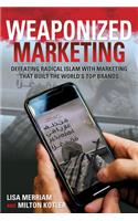 Weaponized Marketing