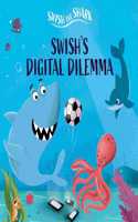 Swish's Digital Dilemma