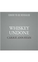Whiskey Undone